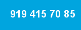 919 415 70 85